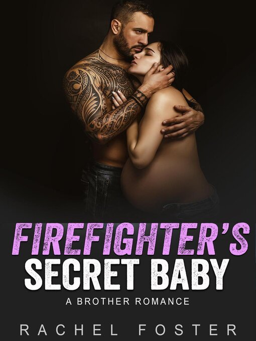 Title details for Firefighter's Secret Baby by Rachel Foster - Available